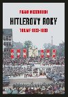 Hitlerovy roky 1. dl 1933-1939 - McDonough Frank