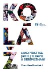 Kol jako nstroj (arte)terapie a sebepoznn - Yvona Mazehov