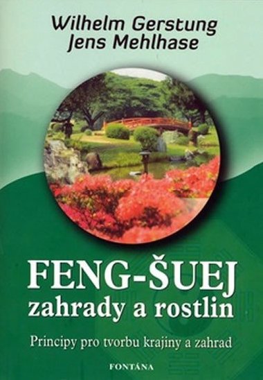 Feng-uej zahrady a rostlin - Wilhelm Gerstung; Jens Mehlhase