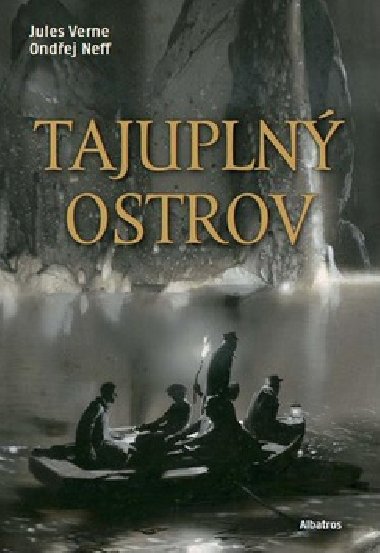 Tajuplný ostrov - Jules Verne; Zdeněk Burian
