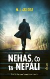 Nehas, o a nepli (slovensky) - Arlidge M. J.