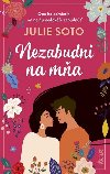 Nezabudni na ma (slovensky) - Soto Julie