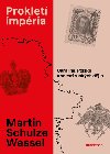 Proklet impria - Ukrajina, Polsko a scest ruskch djin - Martin Schulze Wessel