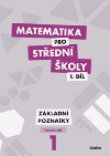 Matematika pro stedn koly 1.dl Pracovn seit - Zdenk Polick; Peter Krupka; Martina Kvtoov; Blanka karoupkov