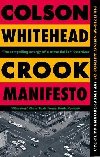 Crook Manifesto: ´Fast, fun, ribald´ Sunday Times - Whitehead Colson