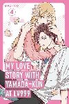 My Love Story with Yamada-kun at Lv999, Vol. 4 - Mashiro
