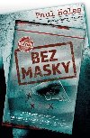 Bez masky - Paul Holes