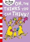 Oh, The Thinks You Can Think! (Dr. Seuss) - Seuss Dr.