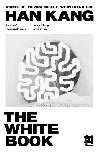 The White Book: Winner of the 2024 Nobel Prize in Literature - Kang Han