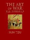 The Art of War Illustrated - Tzu Sun