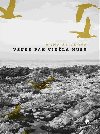 Všude pak viděla husy - Anna Štičková