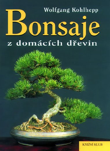 Bonsaje z domcch devin - Wolfgang Kohlhepp