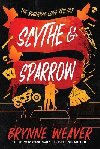 Scythe & Sparrow - Weaver Brynne