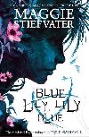 Blue Lily, Lily Blue - Stiefvater Maggie
