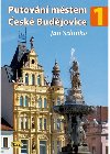 Putovn mstem esk Budjovice 1 - Jan Schinko