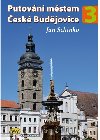 Putovn mstem esk Budjovice 3 - Jan Schinko