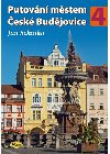 Putovn mstem esk Budjovice 4 - Jan Schinko