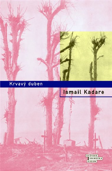 Krvav duben - Ismail Kadar