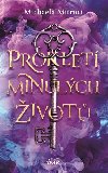 Proklet minulch ivot - Mitroci Michaela