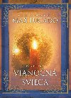 Vianon svieca - Max Lucado