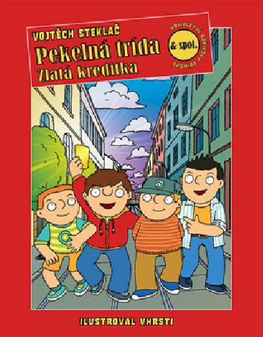 Pekeln tda a zlat kreditka - Vojtch Stekla