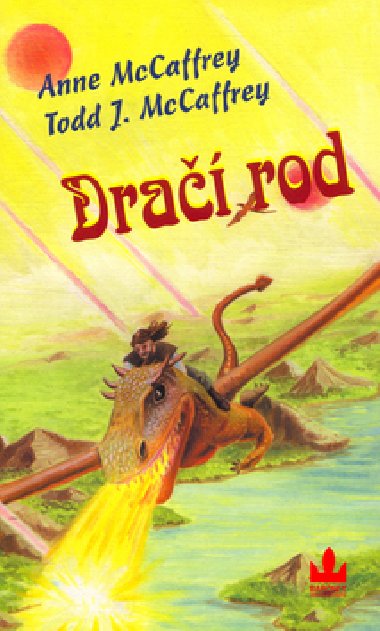 Dra rod - Todd J. McCaffrey; Anne McCaffrey