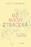 Mulberry Mansion 2 - U nikdy ztracen - Merit Niemeitz