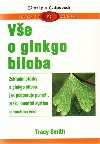 Ve o ginkgo biloba - Tracy Smith