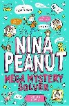 Nina Peanut: Mega Mystery Solver (Book 2) - Bowie Sarah