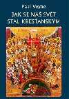 Jak se n svt stal kesanskm - Paul Veyne