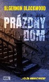 Przdny dom - Algernon Blackwood