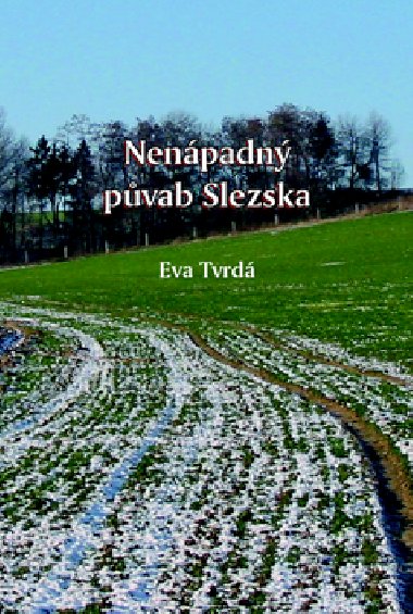 Nenpadn pvab slezska - Eva Tvrd