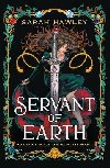 Servant of Earth - Hawley Sarah