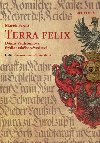 Terra felix - Djiny Valdtejnova frdlantskho vvodstv I. dl: Geneze a rozsah vvodstv - Star Marek