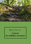 Cestou do velkho neznma - Martin Gruber