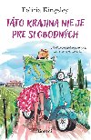 Tto krajina nie je pre slobodnch - Felicia Kingsley