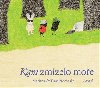 Kam zmizelo moe - Marjana Prochasko,Taras Prochasko