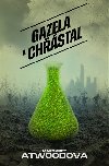 Gazela a Chstal - Margaret Atwoodov