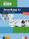 Deutsch intensiv - Bewerbungstraining A2 - Schnack Arwen