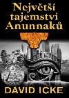 Nejvt tajemstv Anunnak - David Icke