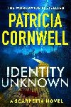Identity Unknown - Cornwell Patricia