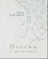 Oveka v priplti - Zlata Matlkov
