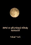 Mrtv se pichzej nkdy rozlouit - Robert Poch 