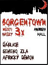 3x Borgentown - město hrůzy 1 - Andrew Hall 