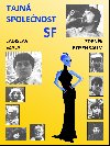 Tajn spolenost SF - Ladislav Szalai , Ladislav Szalai Zdenk Rosenbaum 