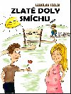 Zlat doly smchu - Ladislav Szalai 