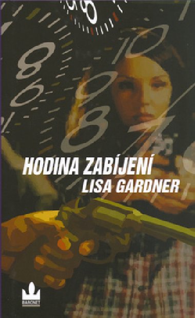 Hodina zabjen - Lisa Gardner; Martin Vant