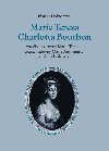 Marie Tereza Charlotta Bourbon - Blanka Doktorov 
