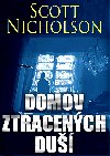 Domov ztracených duší - Scott Nicholson 