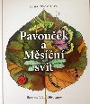 Pavouek a Msn svit - Viktor Pivovarov , Viktor Pivovarov Irina Pivovarov 